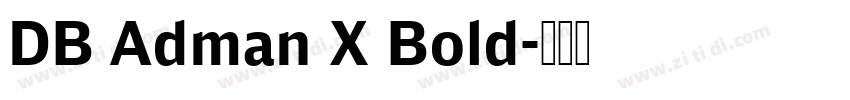 DB Adman X Bold字体转换